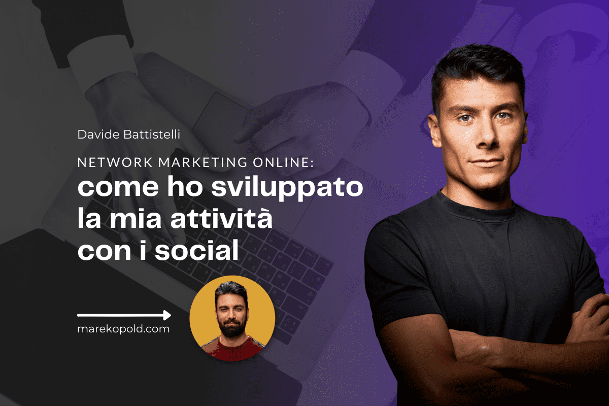 Network Marketing Online: come ho sviluppato la mia attività con i ...